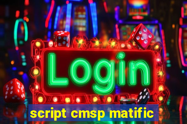 script cmsp matific